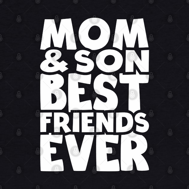 mom and son best friends ever - happy friendship day by artdise